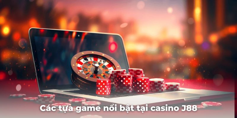 Các tựa game nổi bật tại casino anh em không nên bỏ lỡ