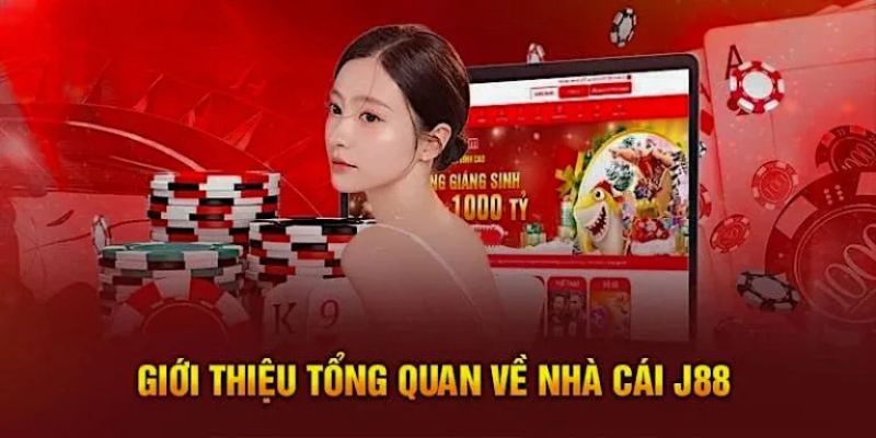 Sơ lược thông tin chung về nhà cái J88